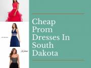 Cheap Prom Dresses In South Dakota