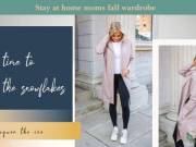 Stay at home moms fall wardrobe