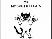 The Big Book of the Everyday Adventures of My Spotted Cats