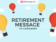 retirement message  to coworker