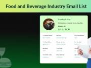 Food & Beverage Industry Email List: Get the Best Food & Beverage Leads